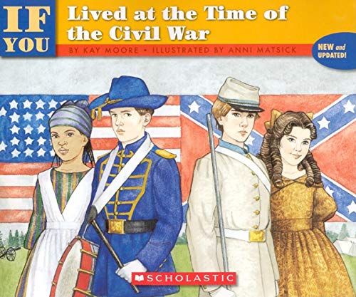 Stock image for If You Lived at the Time of the Civil War for sale by WorldofBooks