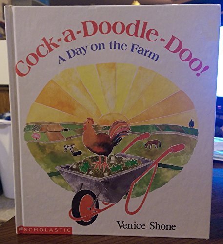 Beispielbild fr Cock-A-Doodle-Doo!: A Day on the Farm zum Verkauf von SecondSale