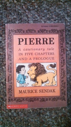 9780590454506: Pierre: A Cautionary Tale in Five Chapters and a Prologue