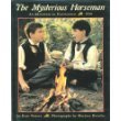 Imagen de archivo de The Mysterious Horseman: An Adventure in Prairietown 1836 a la venta por Half Price Books Inc.