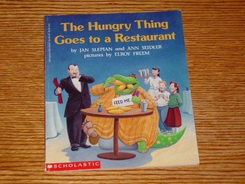 Beispielbild fr The Hungry Thing Goes to a Restaurant zum Verkauf von Half Price Books Inc.