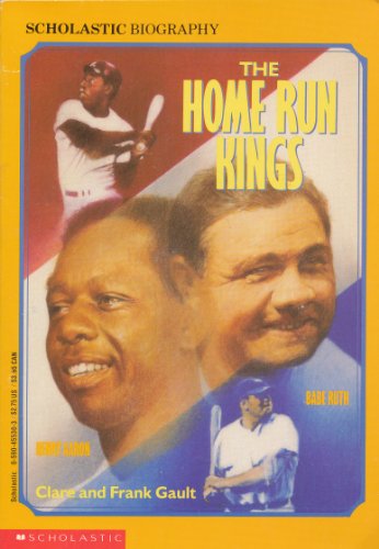 Stock image for The Home Run Kings: Babe Ruth, Henry Aaron (Scholastic Biography) for sale by SecondSale