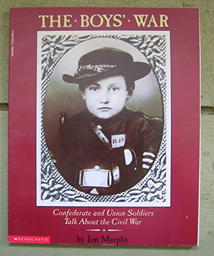 Beispielbild fr The Boys' War: Confederate and Union Soldiers Talk About the Civil War zum Verkauf von Wonder Book