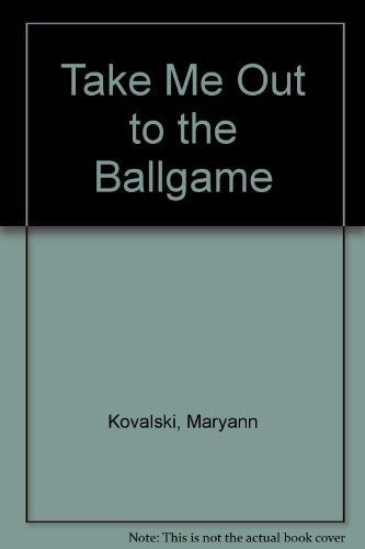 9780590456388: Take Me Out to the Ballgame