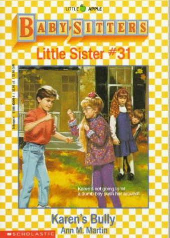 Imagen de archivo de Karen's Bully (Baby-Sitters Little Sister #31) a la venta por Gulf Coast Books