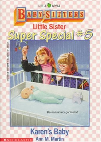 Beispielbild fr Karen's Baby (Baby-Sitters Little Sister Super Special # 5) zum Verkauf von Your Online Bookstore