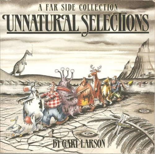 Beispielbild fr Unnatural Selections (A Far Side Collection) zum Verkauf von Better World Books