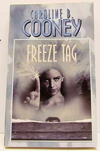 Freeze Tag (9780590456814) by Cooney, Caroline B.