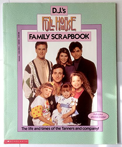 Dj's Full House Family Scrapbook (9780590457064) by Newberger, Devra
