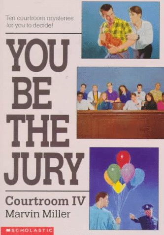 9780590457231: You Be the Jury: Courtroom IV