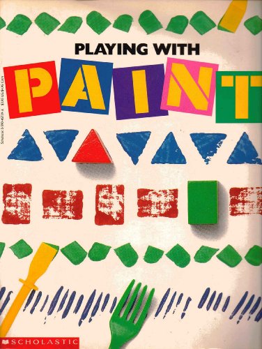 Playing With Paint (Cartwheel) (9780590457392) by Lynn, Sara; James, Diane