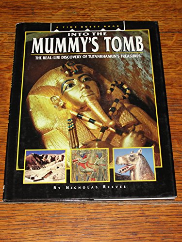 Beispielbild fr Into the Mummy's Tomb: The Real-Life Discovery of Tutankhamun's Treasures (Time Quest Book) zum Verkauf von Wonder Book