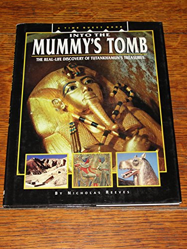 Imagen de archivo de Into the Mummy's Tomb : The Real-Life Discovery of Tutankhamun's Treasures a la venta por Better World Books