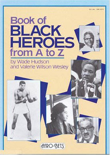 Imagen de archivo de Book of Black Heroes from A to Z a la venta por Alf Books