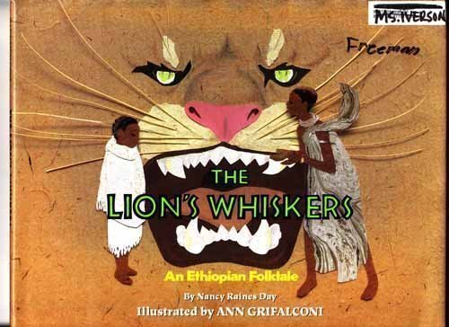 Beispielbild fr The Lion's Whiskers: An Ethiopian Folktale zum Verkauf von Gulf Coast Books