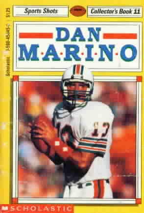 Imagen de archivo de Dan Marino (Sports Shots Collector's Book 11) a la venta por Once Upon A Time Books