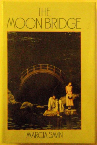 9780590458733: The Moon Bridge (Scholastic Hardcover)