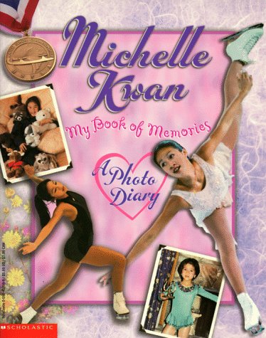 Stock image for Michelle Kwan : My Book of Memories for sale by Better World Books