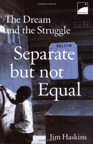 9780590459112: Separate but Not Equal: The Dream and the Struggle