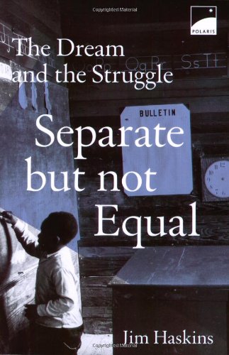 Stock image for Separate but Not Equal: The Dream and the Struggle for sale by George Cross Books