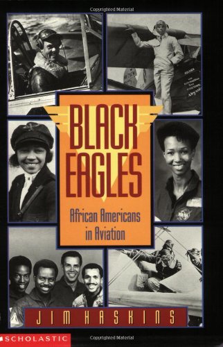 Stock image for BLACK EAGLES; AFRICAN AMERICANS IN AVIATION for sale by Columbia Books, ABAA/ILAB, MWABA