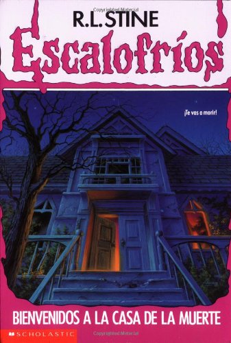 9780590459921: Bienvenidos a La Casa De La Muerte (Escalofrios/Goosebumps)