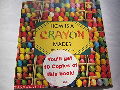 Stock image for How Is a Crayon Made? for sale by SecondSale