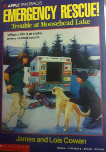 9780590460187: Trouble at Moosehead Lake (Emergency rescue!)