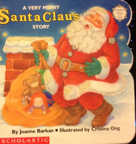 Imagen de archivo de A Very Merry Santa Claus Story (Sparkleand Glow Books) a la venta por Front Cover Books