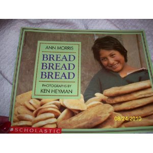 Beispielbild fr Bread, Bread, Bread zum Verkauf von Better World Books