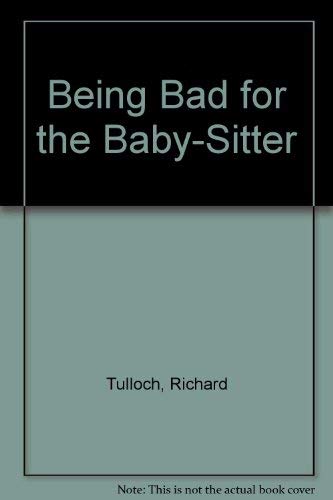 Stock image for Being Bad for the Baby-Sitter for sale by Wonder Book