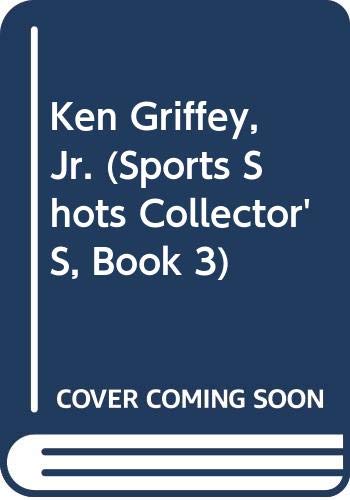 Ken Griffey, Jr. (Sports Shots Collector'S, Book 3) (9780590461122) by Woods, Bob
