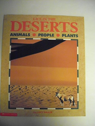 Beispielbild fr Life in the Deserts zum Verkauf von Wonder Book