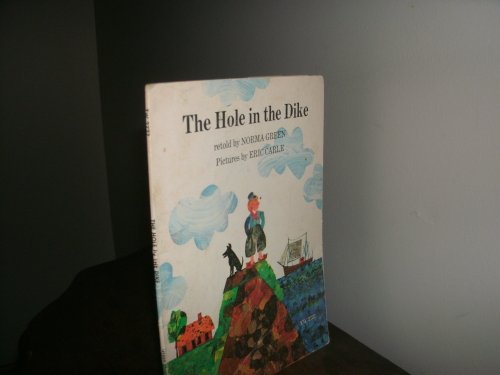 Beispielbild fr The Hole in the Dike (A Blue Ribbon Book) zum Verkauf von Gulf Coast Books