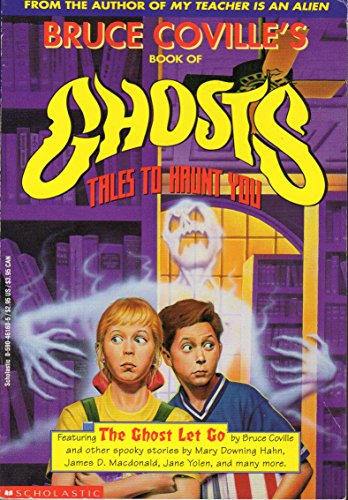 Stock image for Bruce Coville's Book of Ghosts: Tales to Haunt You for sale by OddReads