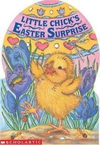 9780590462631: Little Chick's Easter Surprise (Sparkling Egg Books)