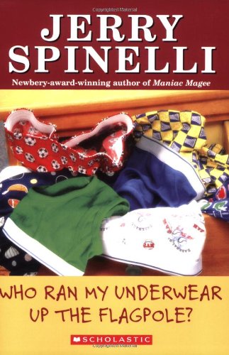 Stock image for Who Ran My Underwear Up The Flagpole (School Daze Series) for sale by Your Online Bookstore