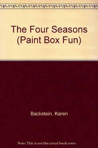 Imagen de archivo de The Four Seasons (Paint Box Fun) a la venta por Hawking Books