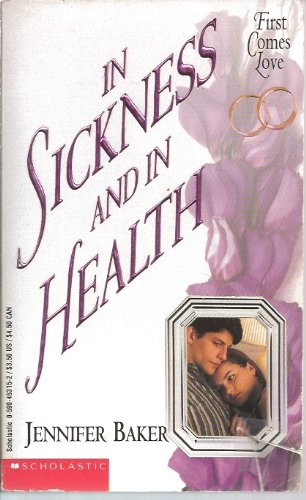 9780590463157: In Sickness and in Health (First Comes Love)