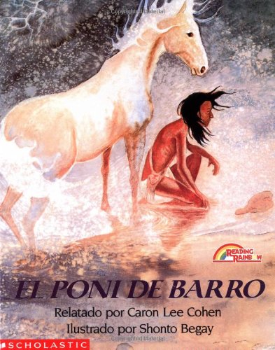 Stock image for The Mud Pony: Poni De Barro, El for sale by Gulf Coast Books