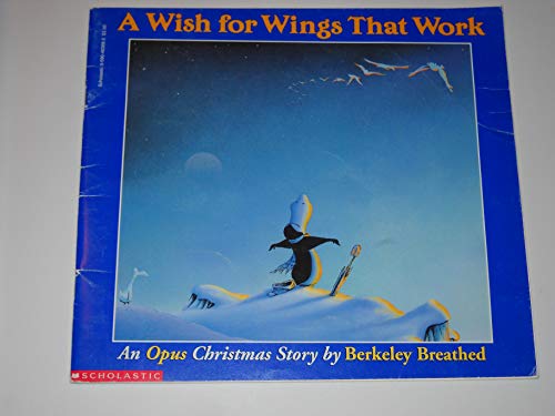 Stock image for A Wish for Wings That Work An Opus Christmas Story for sale by SecondSale