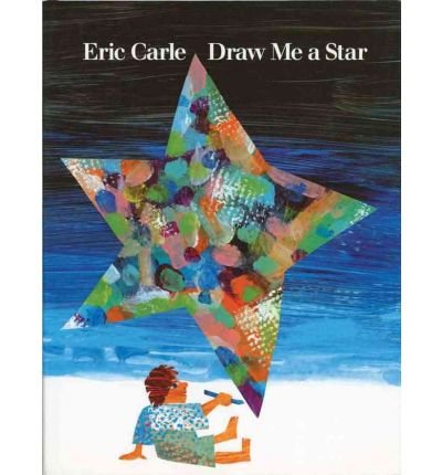 9780590464536: [( Draw ME a Star )] [by: Eric Carle] [Sep-1992]