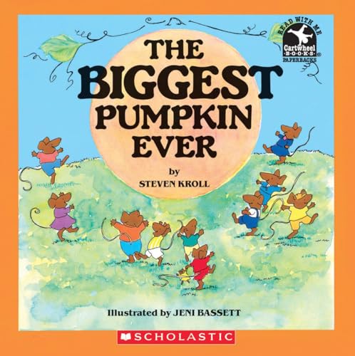 9780590464635: The Biggest Pumpkin Ever (Read With Me Cartwheel Books)
