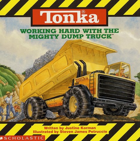 9780590464819: Working Hard With the Mighty Dump Truck (Tonka)