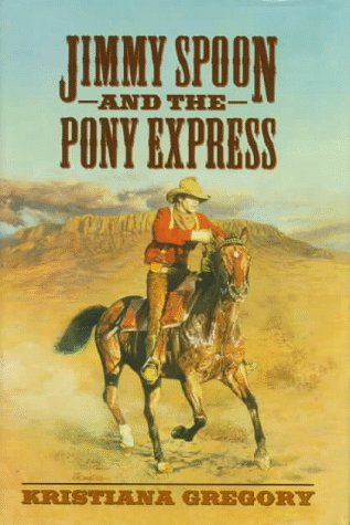 9780590465779: Jimmy Spoon and the Pony Express