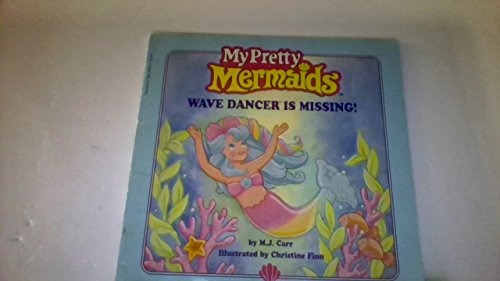 Beispielbild fr Wave Dancer Is Missing: My Pretty Mermaid zum Verkauf von Wonder Book