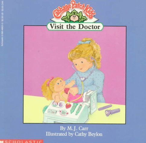 9780590466318: Visit the Doctor (Cabbage Patch Kids)