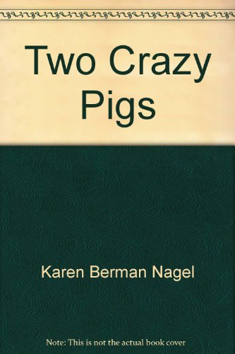 Two Crazy Pigs (Hello Reader! Level 2) - Nagel, Karen Berman
