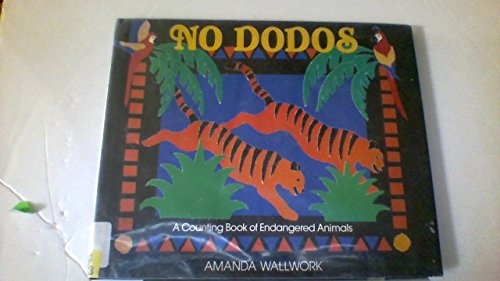 Imagen de archivo de No Dodos : A Counting Book of Endangered Animals a la venta por Better World Books