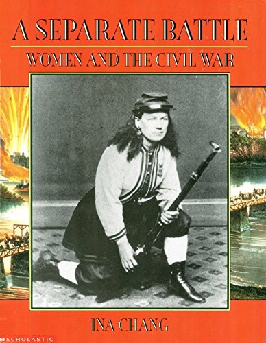 Beispielbild fr A separate battle: Women and the Civil War (Young readers' history of the Civil War) zum Verkauf von Better World Books